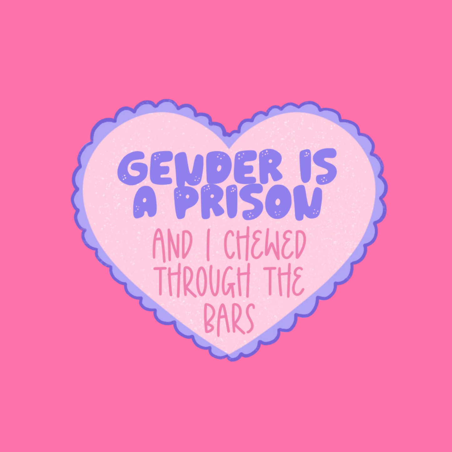 Gender is a Prison and I Chewed Through the Bars Novelty Waterproof Vinyl Sticker DTF