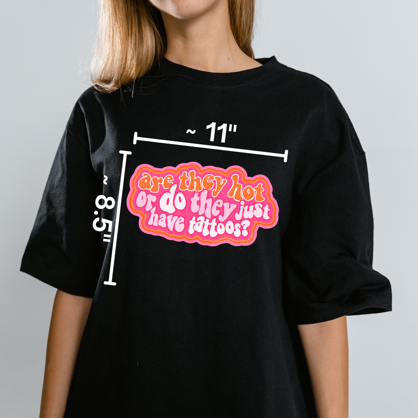 Are They Hot Or Just Have Tattoos Fire Novelty Waterproof Vinyl Sticker DTF