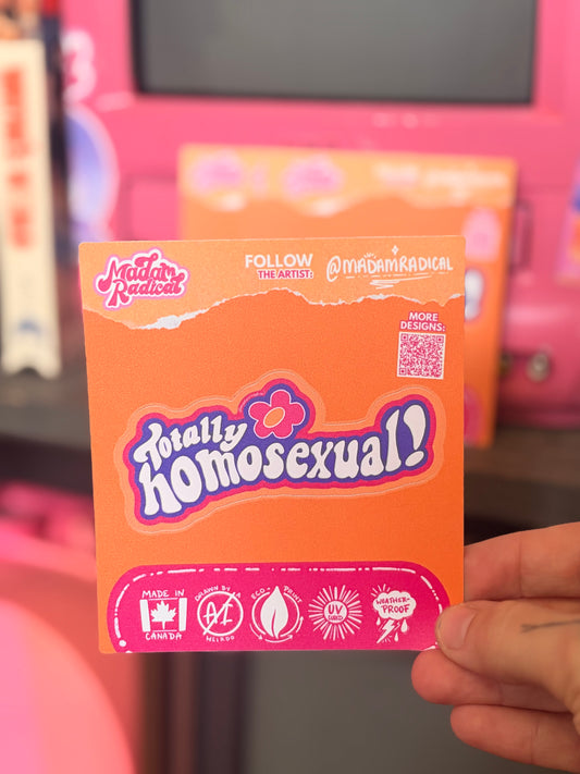 Totally Homosexual Waterproof Vinyl Sticker Made in Canada