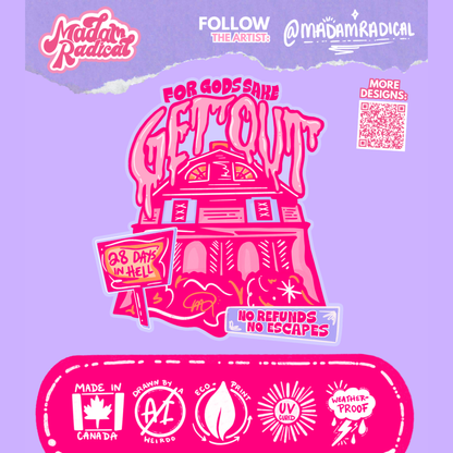 “For God’s Sake, Get Out” Amityville Horror House Design Nostalgia Satire Novelty Waterproof Vinyl Sticker DTF (Copy)