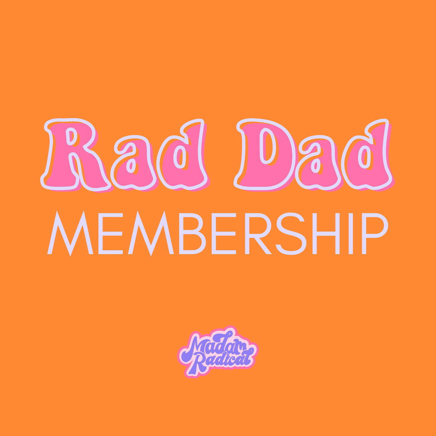 Rad Dad's Membership