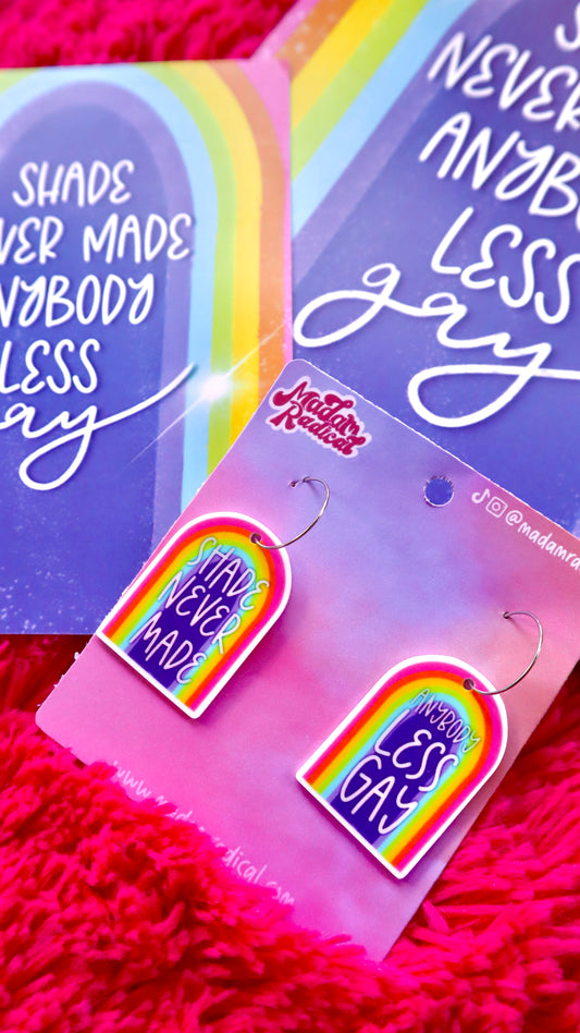 Taylor Swift Inspired Rainbow 'Shade Never Made Anybody Less Gay' Earrings | Acrylic Print | 40mm Charms