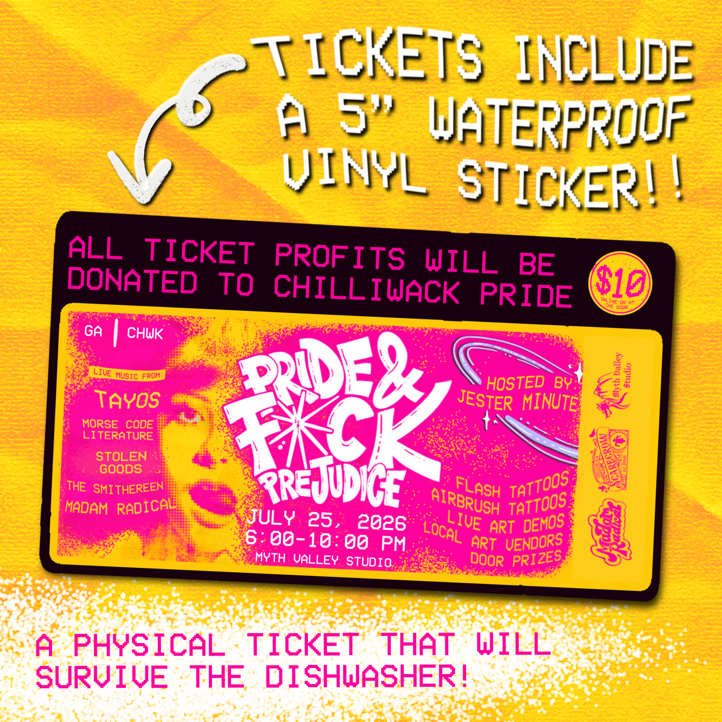 Pride & F*ck Prejudice: An Alternative Art Event Ticket (Include waterproof vinyl sticker)