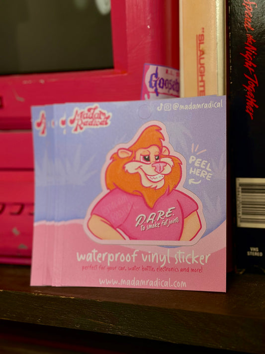 DARE 420 Satire Waterproof Vinyl Sticker Made in Canada