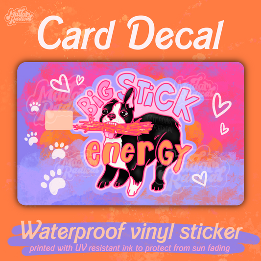 Payment Card Sticker Cover Skin Gift ReUsable Boston Terrier Big Stick