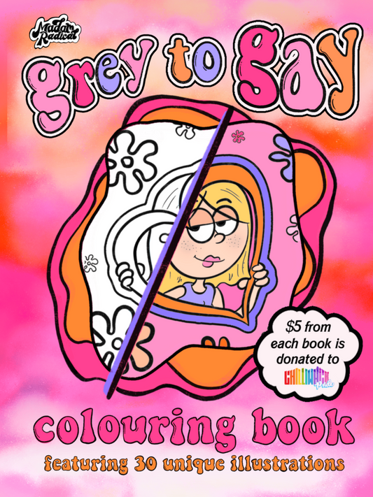 Grey to Gay Colouring Book